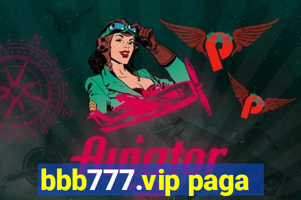 bbb777.vip paga